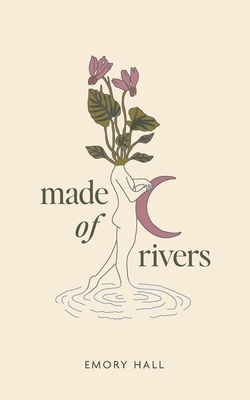 Made of Rivers - Emory Hall