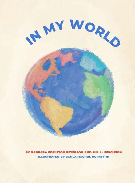 In My World - Barbara Edelston Peterson
