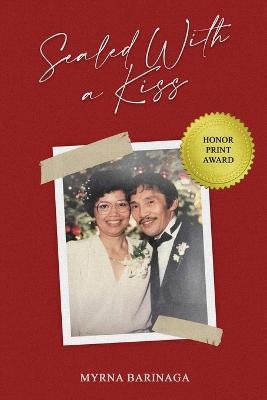 Sealed With A Kiss - Myrna Barinaga