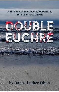 Coperta cărții 'Double Euchre - Daniel Luther Olson'