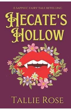 Coperta cărții 'Hecate's Hollow - Tallie Rose'