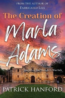 The Creation of Marla Adams - Patrick Hanford