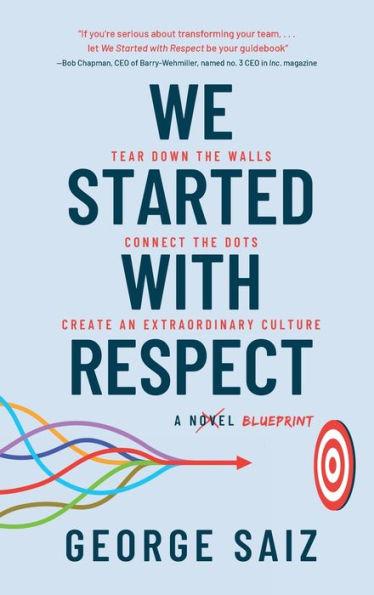 We Started with Respect - George Saiz