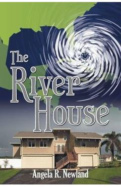 Poza produsului The River House - Angela R. Newland