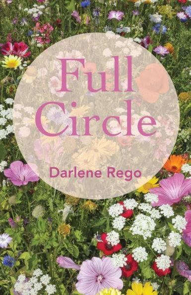 Full Circle - Darlene Rego