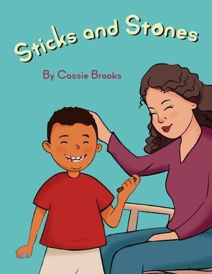 Sticks and Stones - Cassie Brooks