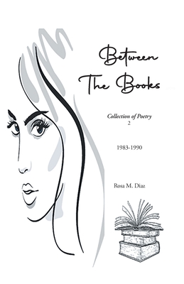 Coperta cărții 'Between The Books - Rosa M. Diaz'