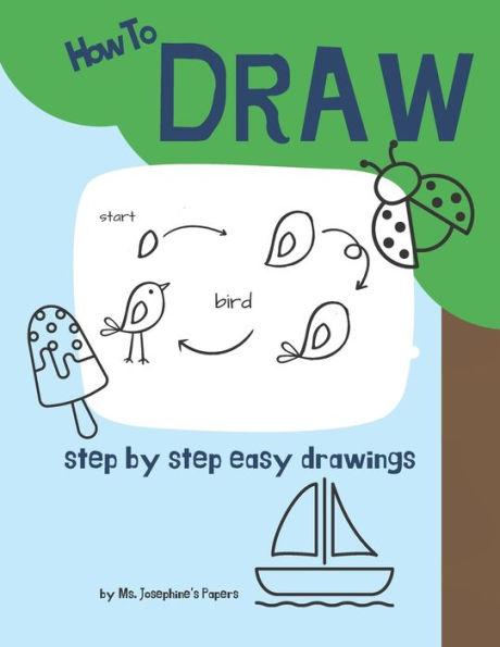 Coperta cărții 'How To Draw: step by step easy drawings - Josephine's Papers'
