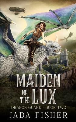 Maiden of the Lux - Jada Fisher