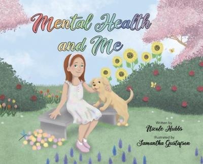 Mental Health and Me - Nicole Hubbs