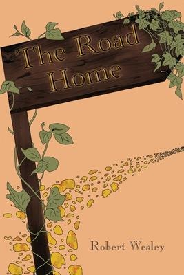 The Road Home - Robert Wesley