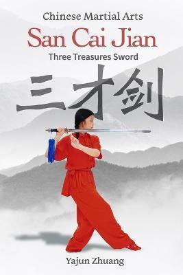 san cai jian: three treasures sword- Chinese martial arts - Yajun Zhuang