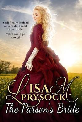 The Parson's Bride: A Christian Historical Western Mail-Order Bride Romance - Lisa Prysock