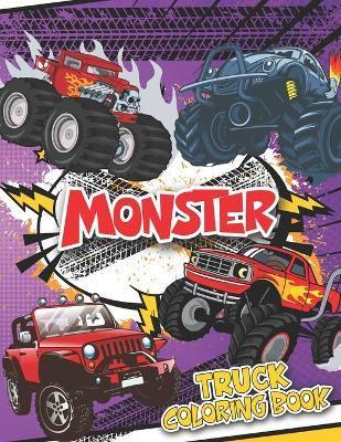 Monster Truck Coloring Book: Color Changing Monster truck book for Kids Ages 2 and Up - Edward K. Jeter