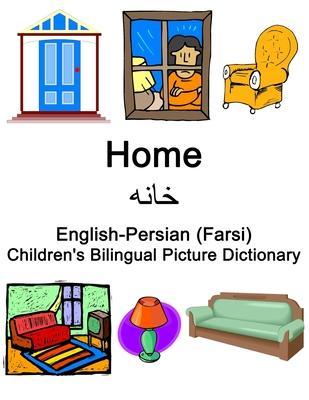 English-Persian (Farsi) Home / خانه Children's Bilingual Picture Dictionary - Richard Carlson