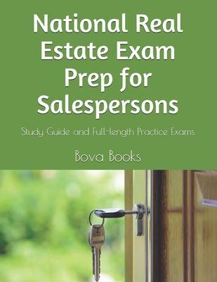 Coperta cărții 'National Real Estate Exam Prep for Salespersons: Study Guide and Full-length Practice Exams - Bova Books Llc'