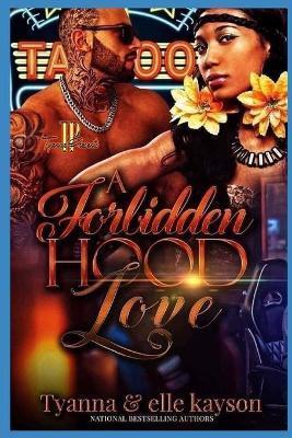 A Forbidden Hood Love - Elle Kayson