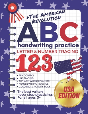 +The American Revolution ABC Handwriting Practice Letter & Number Tracing 123: (The Big Book of Letter Tracing and Coloring) Pen Control, Line Tracing - Tina Vo