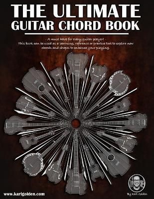 The Ultimate Guitar Chord Book - Karl Golden