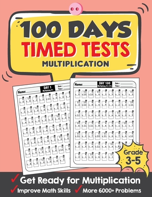100 Days Timed Tests Multiplication: Everyday Math Drills Timed Practice for Grade 3-5, Daily Math Practice Workbook - Tuebaah