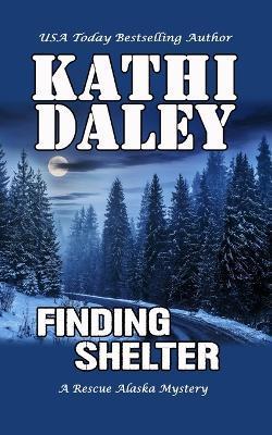 Finding Shelter - Kathi Daley