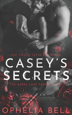 Casey's Secrets - Ophelia Bell