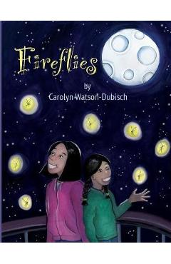 Coperta cărții 'Fireflies - Carolyn Watson-dubisch'