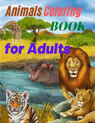 Animals Coloring Book for Adults: Amazing Coloring Book for Adults with Safari Animals, Forest Animals and Farm Animals - Coloring Book Club