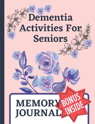 Dementia Activities For Seniors: Dementia Journal Book: Inside With Coloring Sudoku Grid To Grid Drawing Activities. - Lost Marbles Publishing