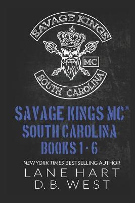 Savage Kings MC - South Carolina Books 1-6 - D. B. West