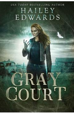 Coperta cărții 'Gray Court - Hailey Edwards'