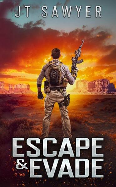 Escape & Evade - Jt Sawyer