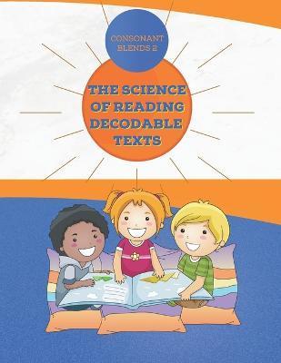 The Science of Reading Decodable Readers: Consonant Blends Book 2 - Adam Free