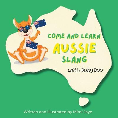 Come and Learn Aussie Slang with Ruby Roo - Mimi Jaye
