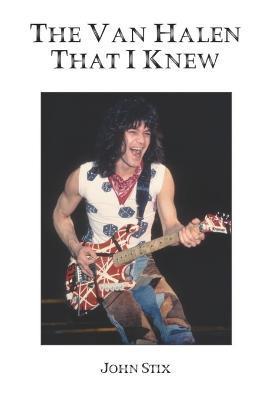 The Van Halen That I Knew - John Stix