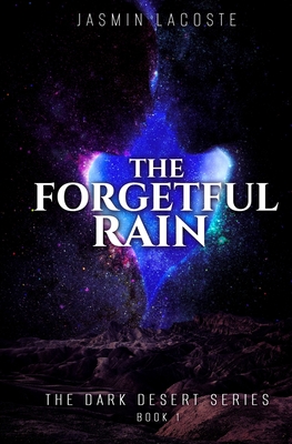 The Forgetful Rain - Jasmin Lacoste