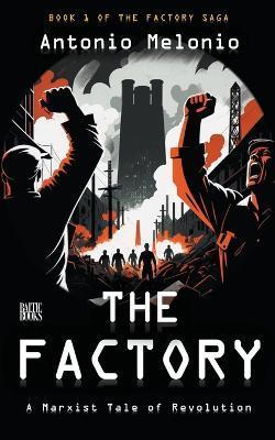 The Factory: Revolution's Call - Antonio Melonio