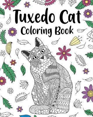 Tuxedo Cat Coloring Book: Funny Quotes and Freestyle Drawing Pages, Black and White Tuxedo Cats - Paperland