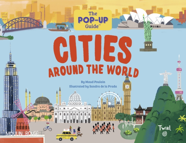 The Pop-Up Guide: Cities Around the World - Maud Poulain