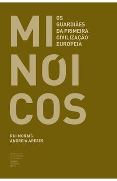 Coperta cărții 'Minóicos: Os guardiães da primeira civilização europeia - Andreia Arezes'