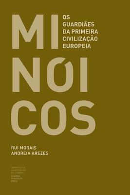 Coperta cărții 'Minóicos: Os guardiães da primeira civilização europeia - Andreia Arezes'