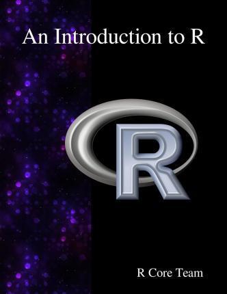 An Introduction to R - R. Core Team