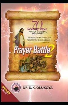 Coperta cărții '70 Seventy Days Prayer and Fasting Programme 2021 Edition: Prayer Battle 2 - D. K. Olukoya'