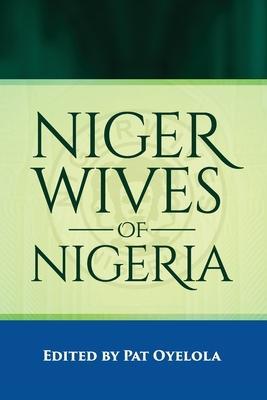 Coperta cărții 'Nigerwives of Nigeria - Pat Oyelola'