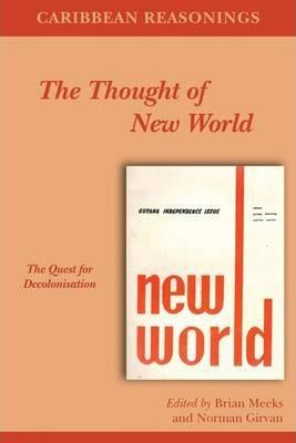 Caribbean Reasonings: The Thought of New World - Brian Meeks