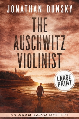 The Auschwitz Violinist - Jonathan Dunsky