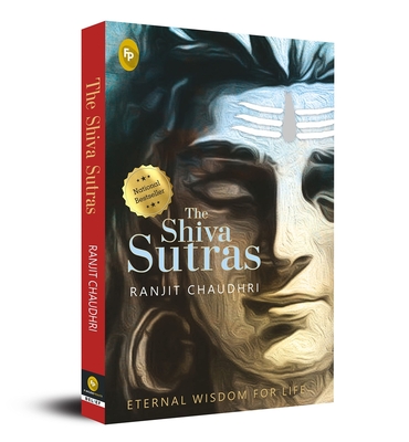 The Shiva Sutras - Ranjit Chaudhri