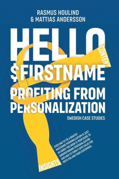 Hello $FirstName - Swedish Case Studies - Rasmus Houlind