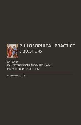 Philosophical Practice: 5 Questions - Jeanette Bresson Ladegaard Knox