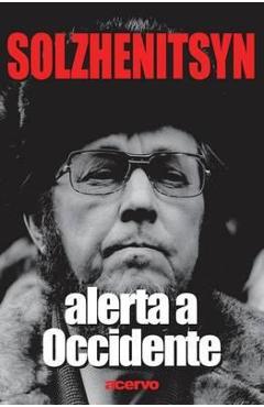Coperta cărții 'Alerta a Occidente - Alexandr Solzhenitsyn'